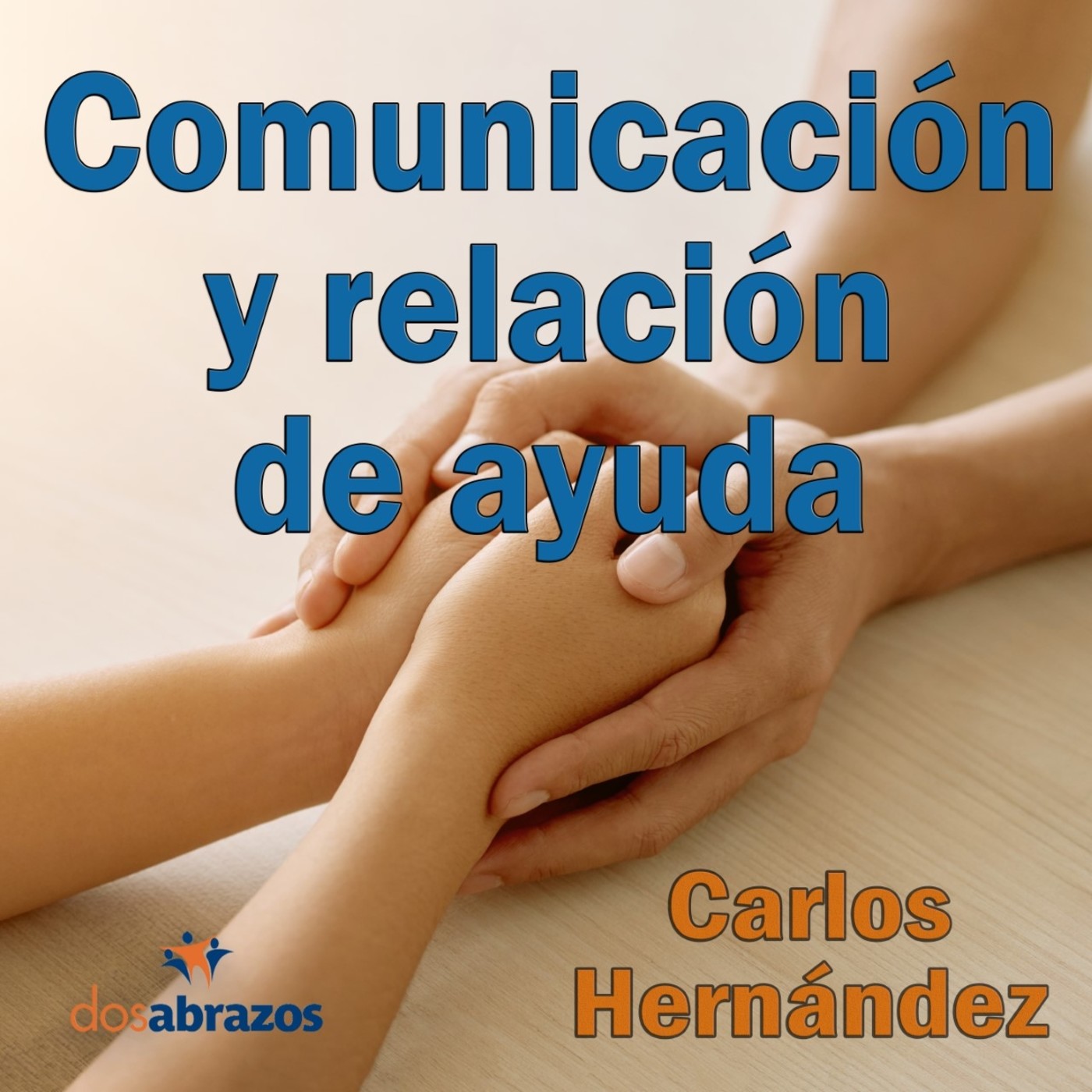 COMUNICACIÓN Y RELACIÓN DE AYUDA