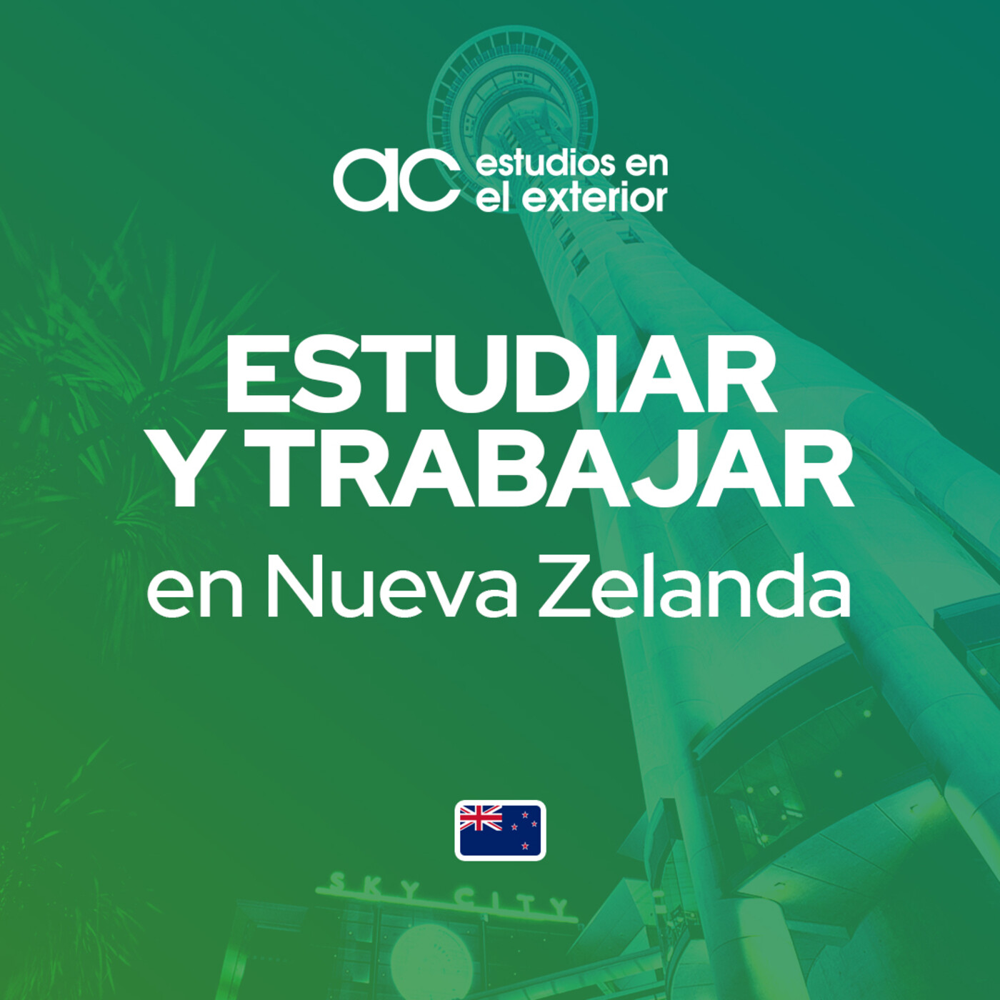 AC Estudios - Estudiar y trabajar en Nueva Zelanda