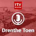 Drenthe Toen #20: Oorlog en bevrijding in Drenthe