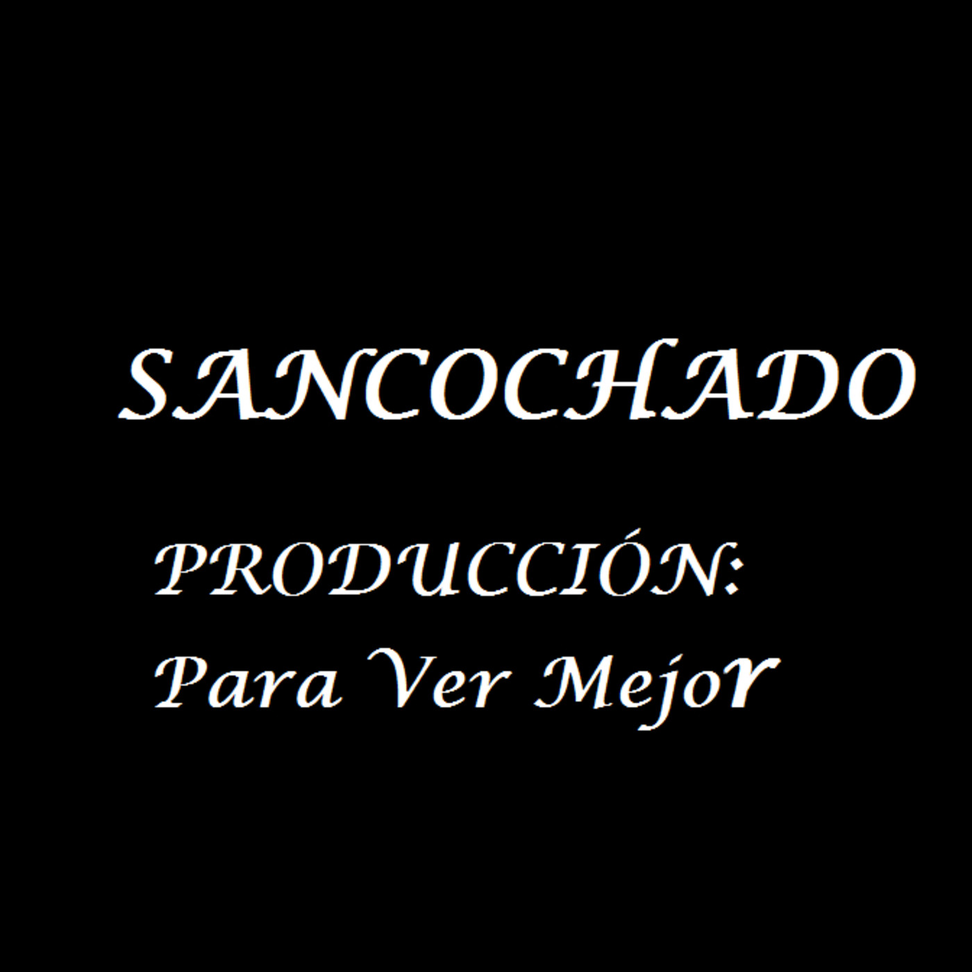 SANCOCHADO