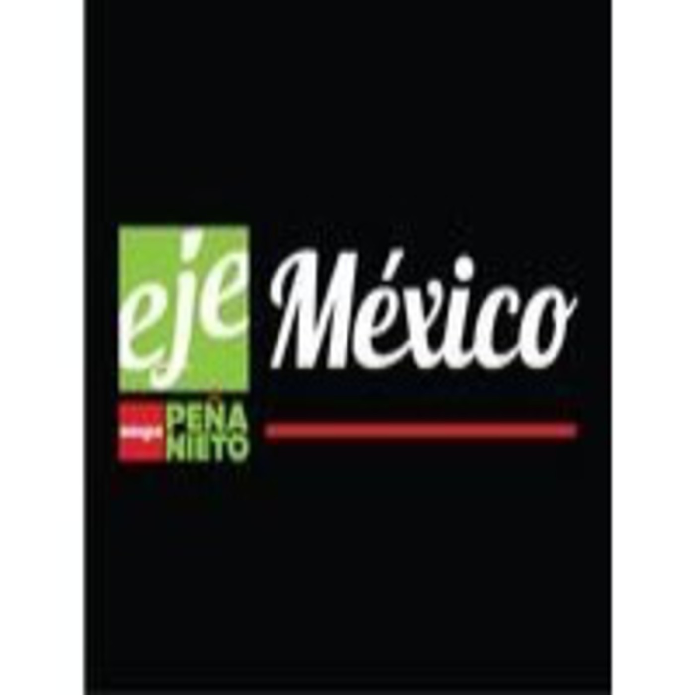 Podcast Eje México Media