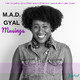 M.A.D. Gyal Musings - ad