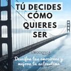Tú decides cómo quieres ser