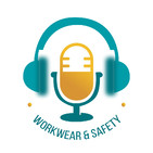 Workwear & Safety, un podcast para la prevención de riesgos laborales