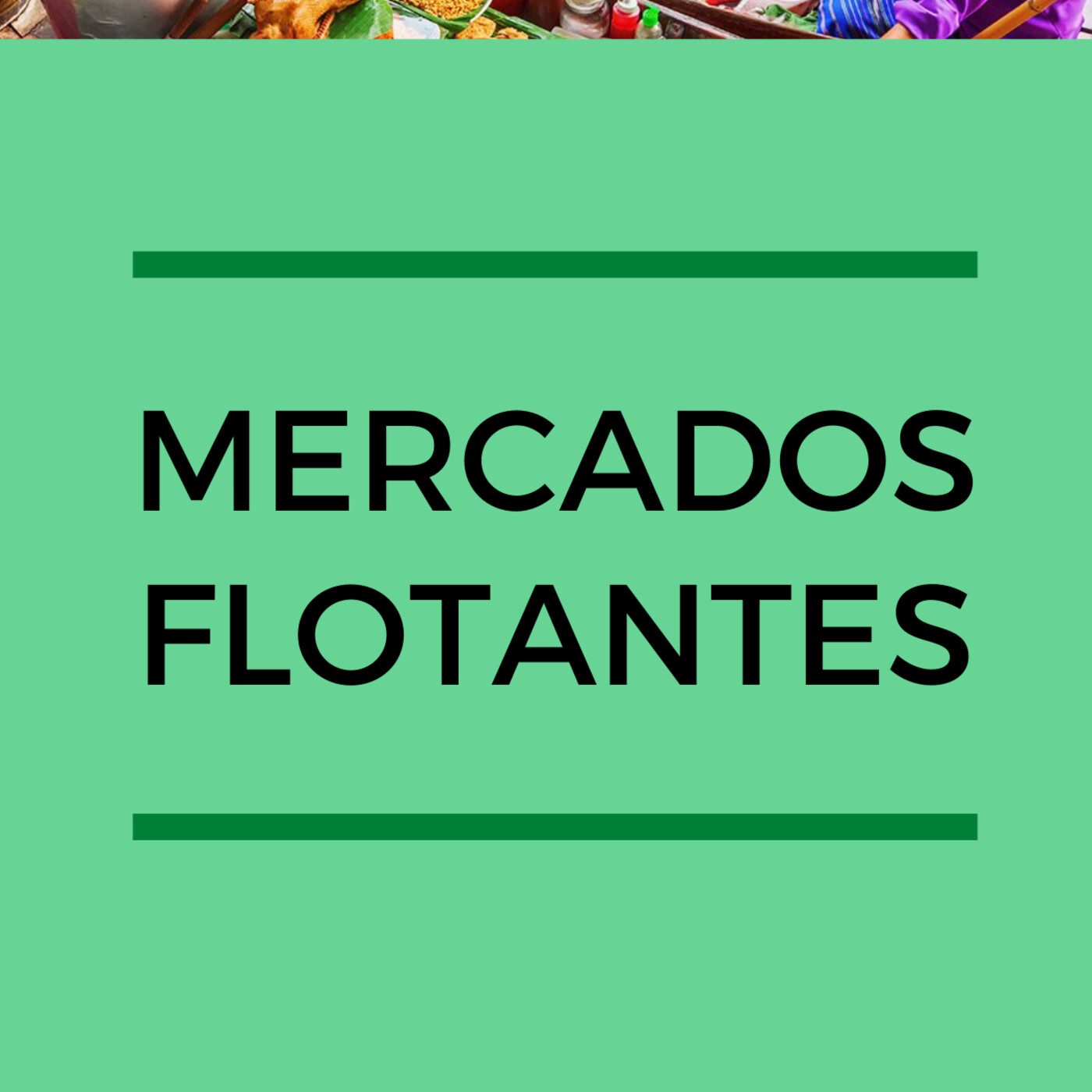 MERCADOS FLOTANTES