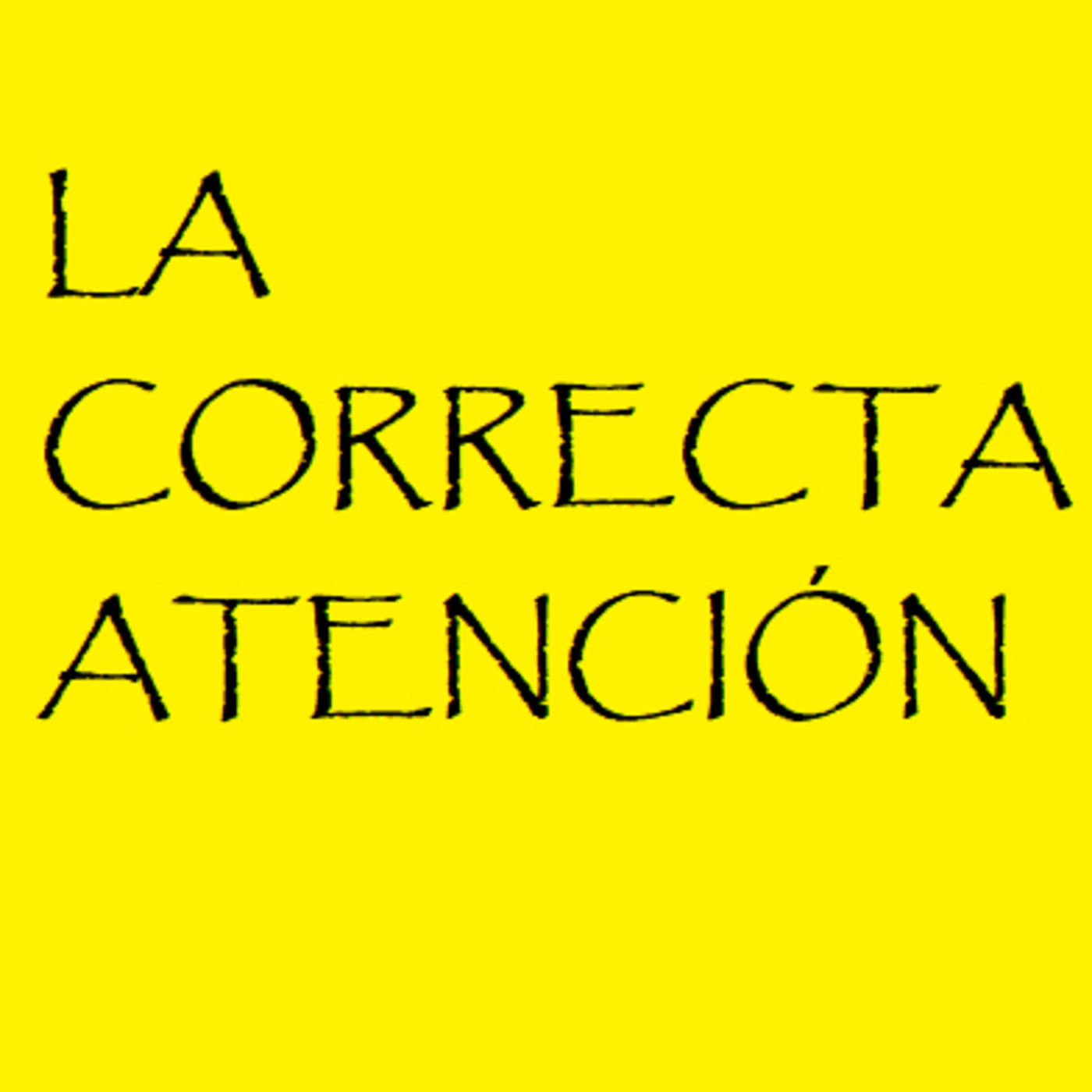 La Correcta Atención