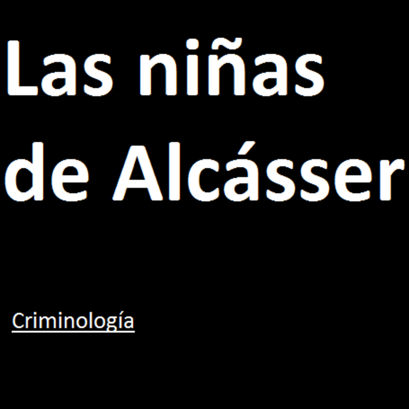 Caso Alcásser-Psicología Criminal