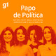 Papo de Política #13: lenda urbana