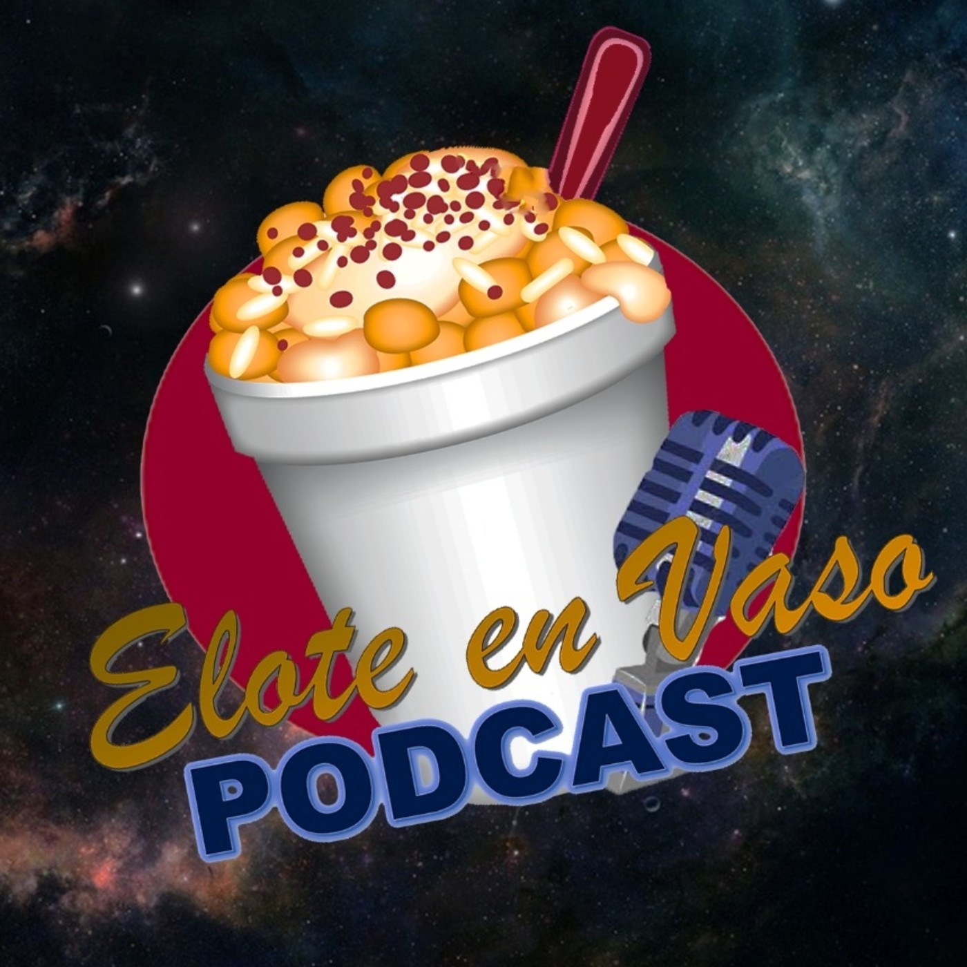 Elote En Vaso Podcast