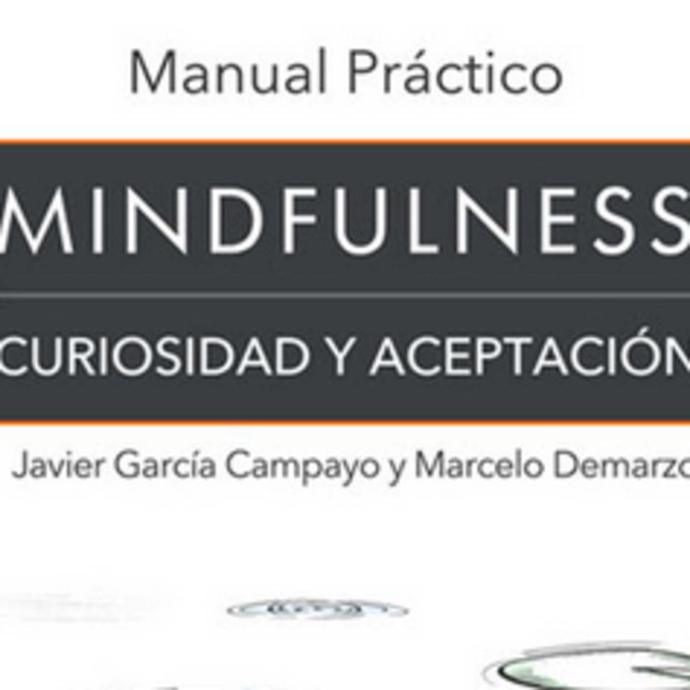 Mindfulness. Prácticas libro de J. García Campayo