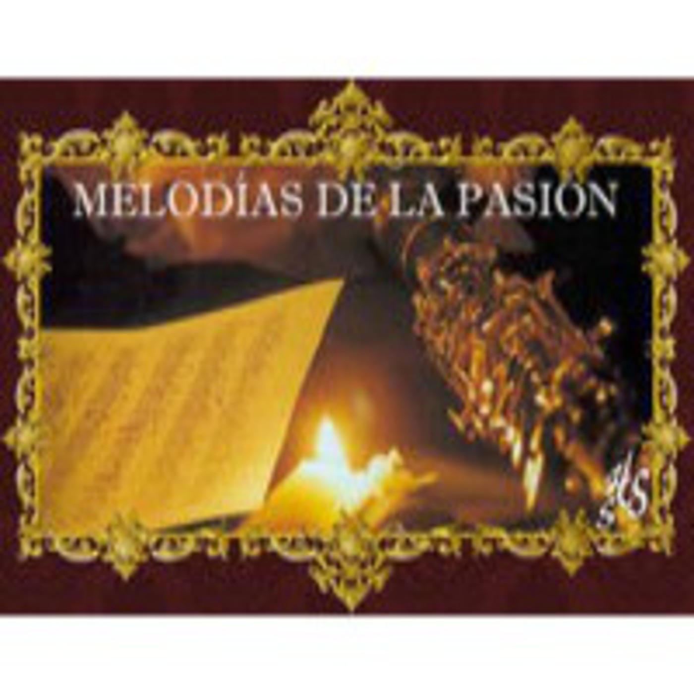 Podcast MELODÍAS DE LA PASIÓN