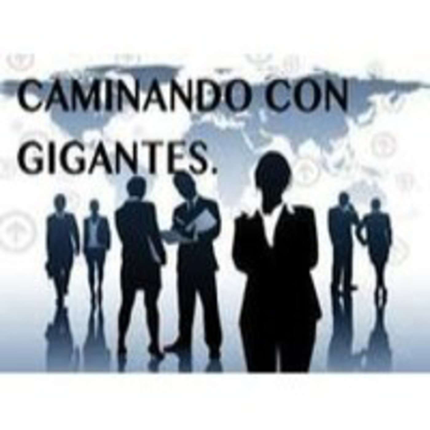 Podcast CAMINANDO CON GIGANTES