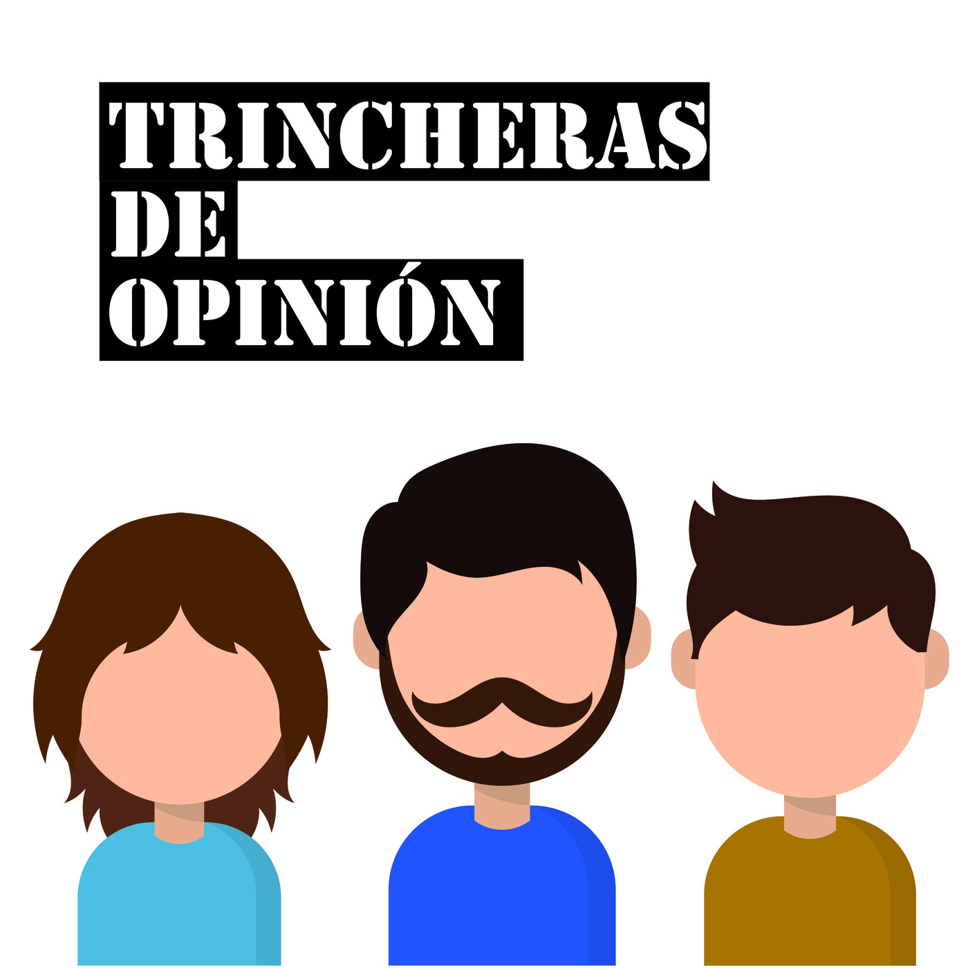 TRINCHERAS DE OPINIÓN