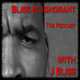 Bliss is ignorant ep # 55