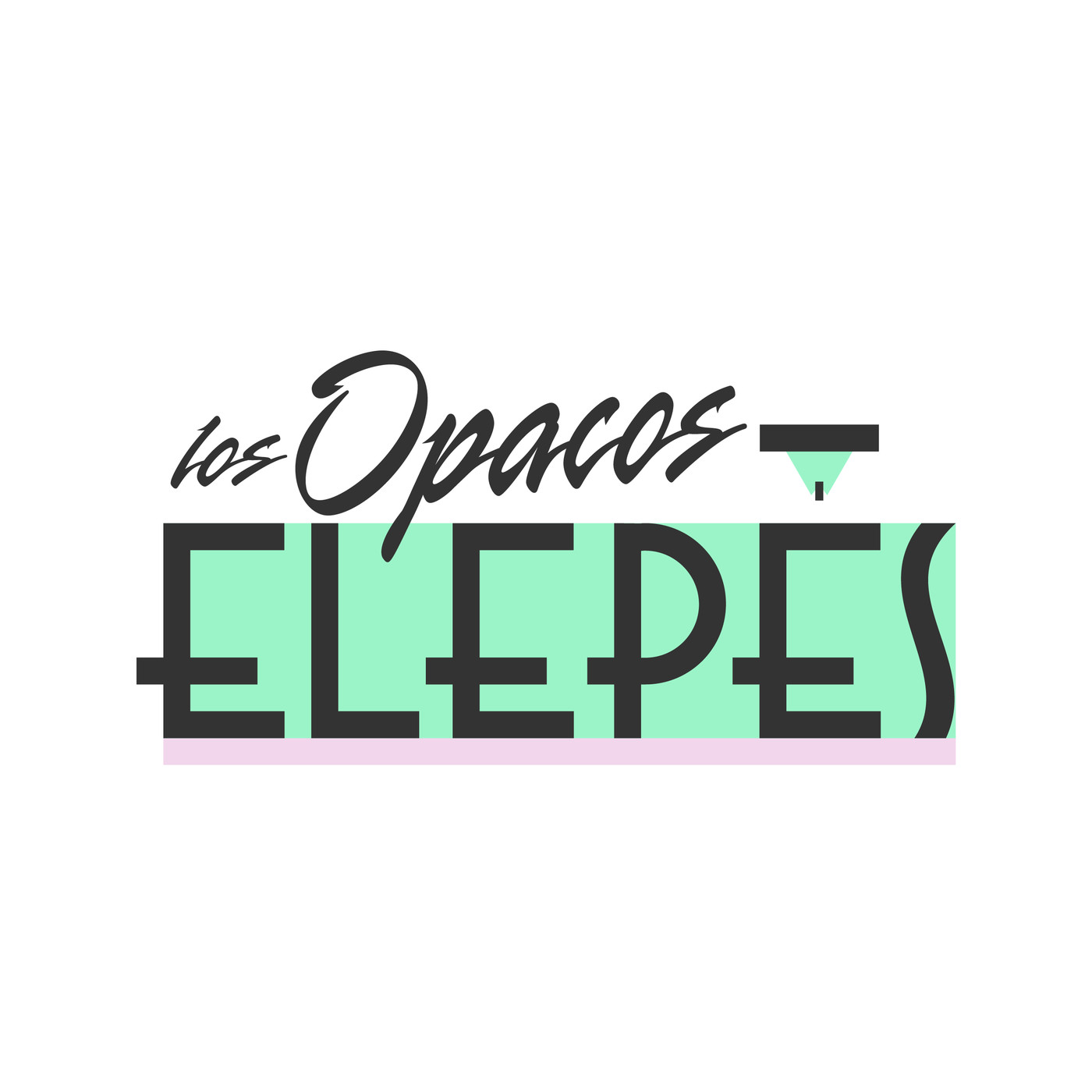 Los Opacos Elepés