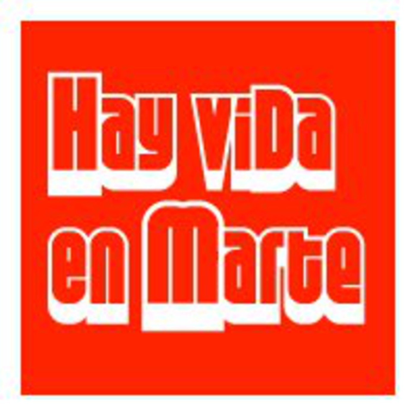Podcast Hay Vida en Marte