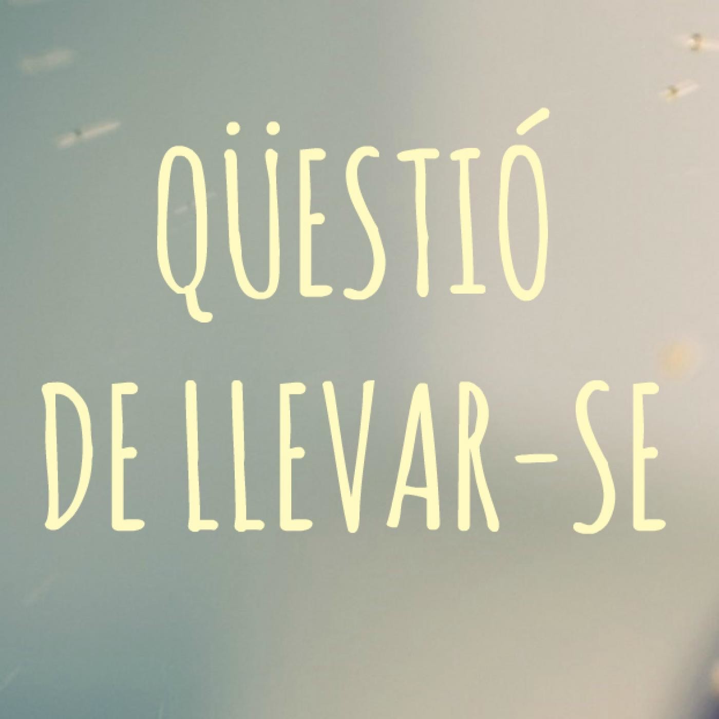 Qüestió de llevar-se - Selva FM