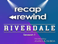 Riverdale - 3x16 'Chapter 51: Big Fun' // Recap Rewind //
