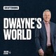 Dwayne's World - Friday 3rd April