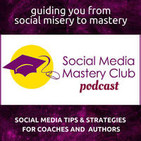 06: Are You Covering Up or Showing Up in Your Social Media Posts?