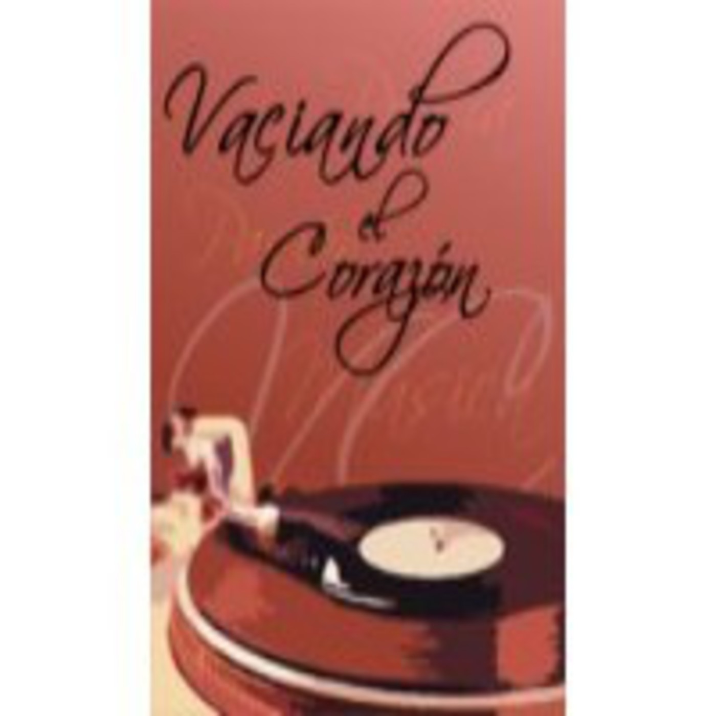 Vaciando el corazón