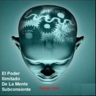 El PODER ILIMITADO DE LA MENTE SUBCONSCIENTE POR CAMILO CRUZ 4