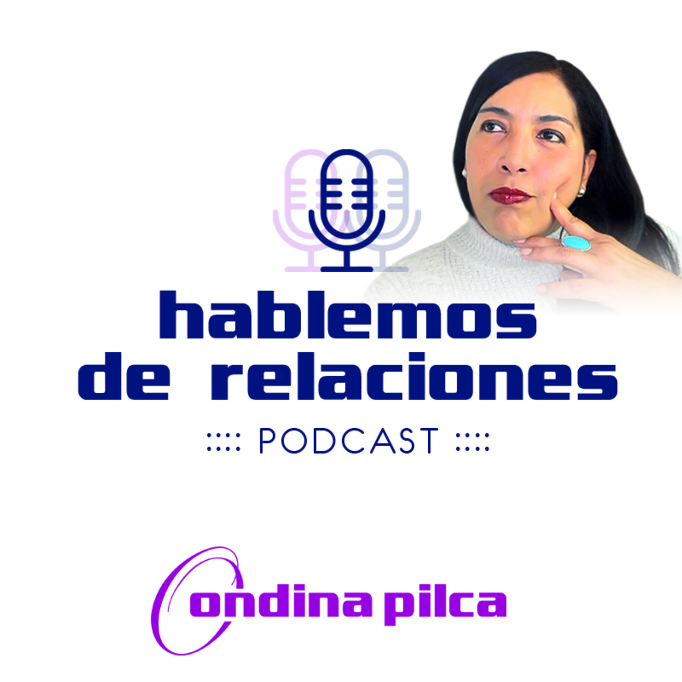 Hablemos de Relaciones - Ondina Pilca