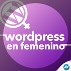 WordPress En Femenino – Presentación