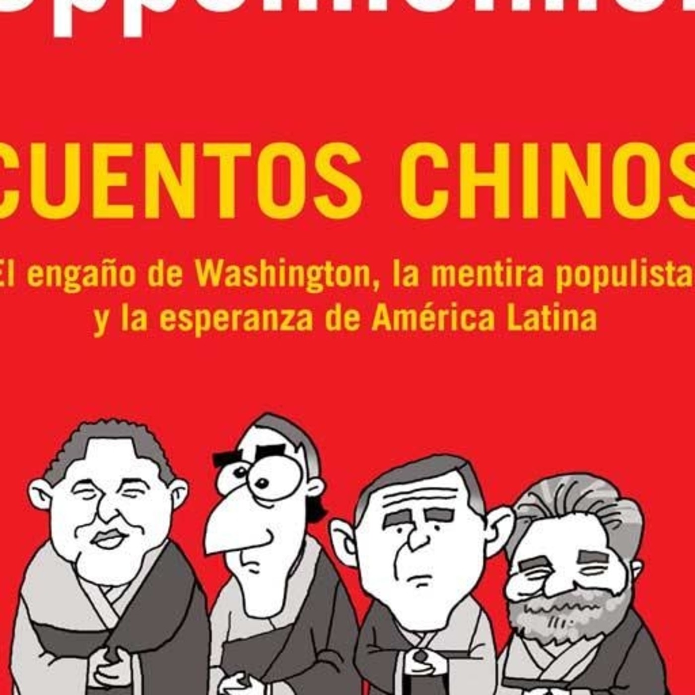 Cuentos chinos de Andres Oppenheimer - Podcast en iVoox