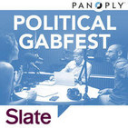 Slate's Political Gabfest