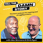 Tell The Damn Story #113: NOTHING NEW UNDER THE SUN - EXCEPT YOU