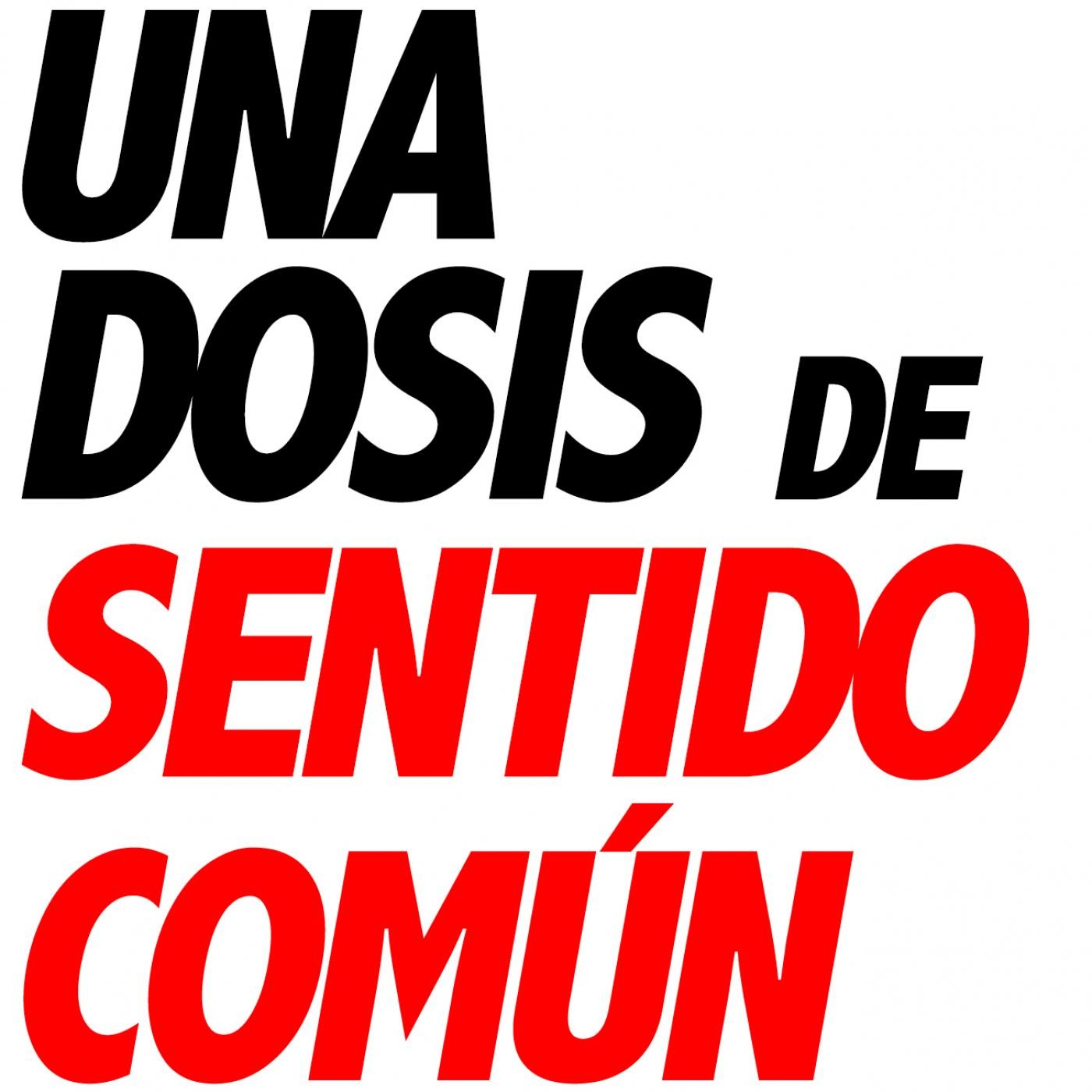 Una Dosis de Sentido Común