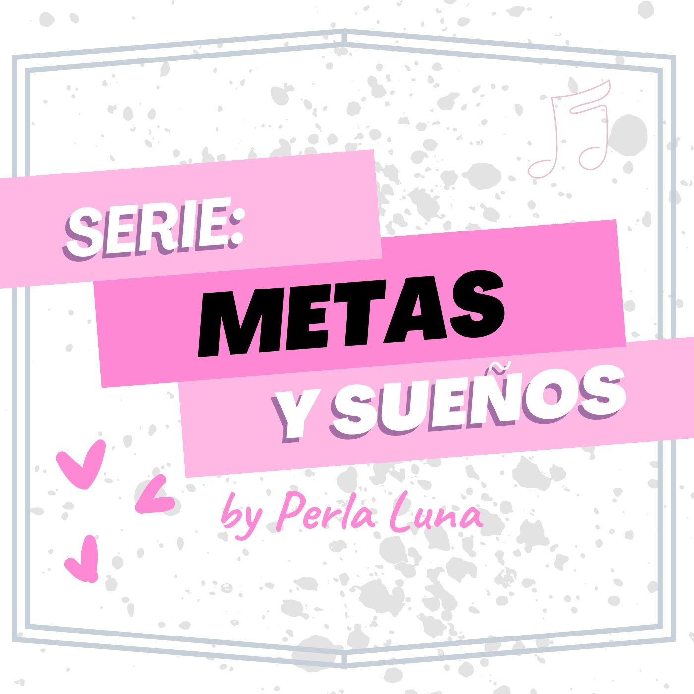 Metas y Sueños