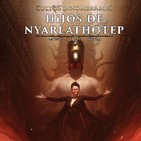 Hijos de Nyarlathotep 10/x
