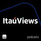 T2 l 1 Ano Itaú Views l EP #02 Economia e Mercados