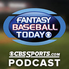 CBSSports.com Fantasy Baseball Today Podcast