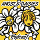Angst And Daisies Episode 53