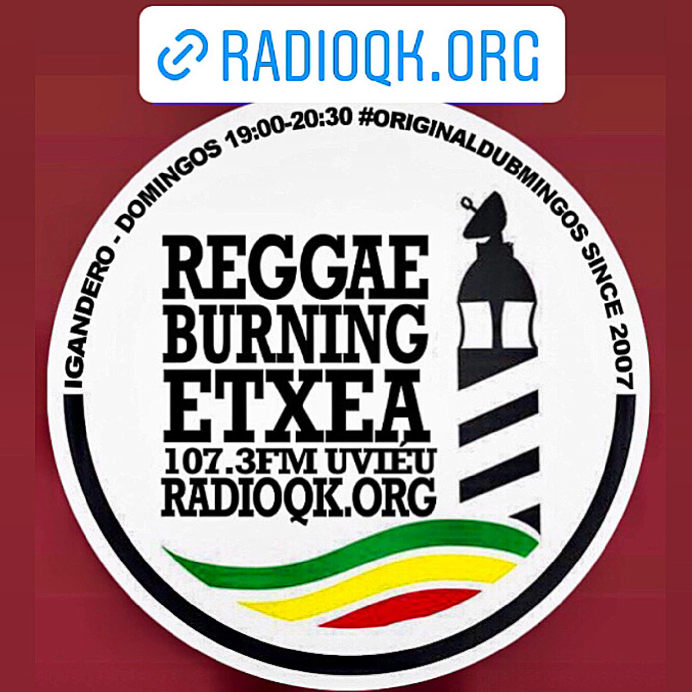 Roots Radio Reggae Burning Etxea107.3FM