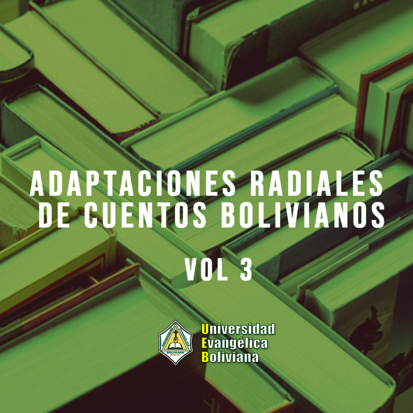 Adaptaciones radiales de cuentos bolivianos Vol3