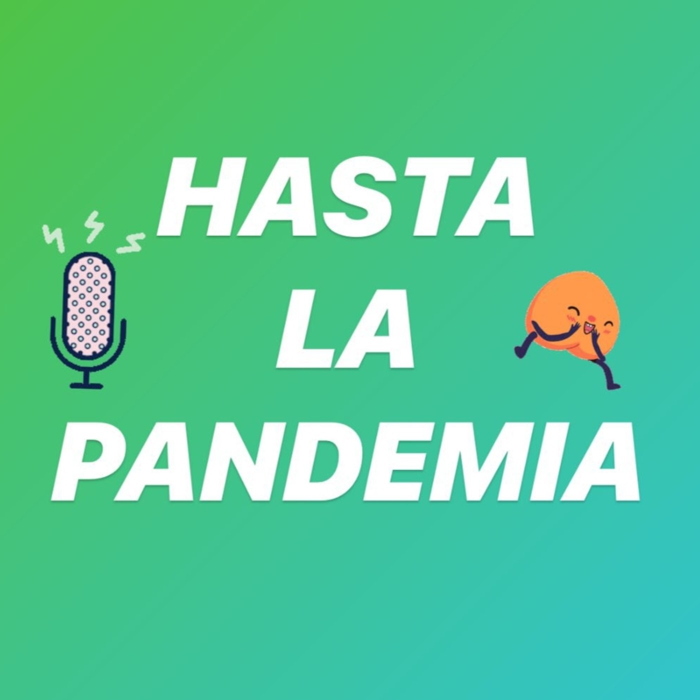 Hasta la pandemia