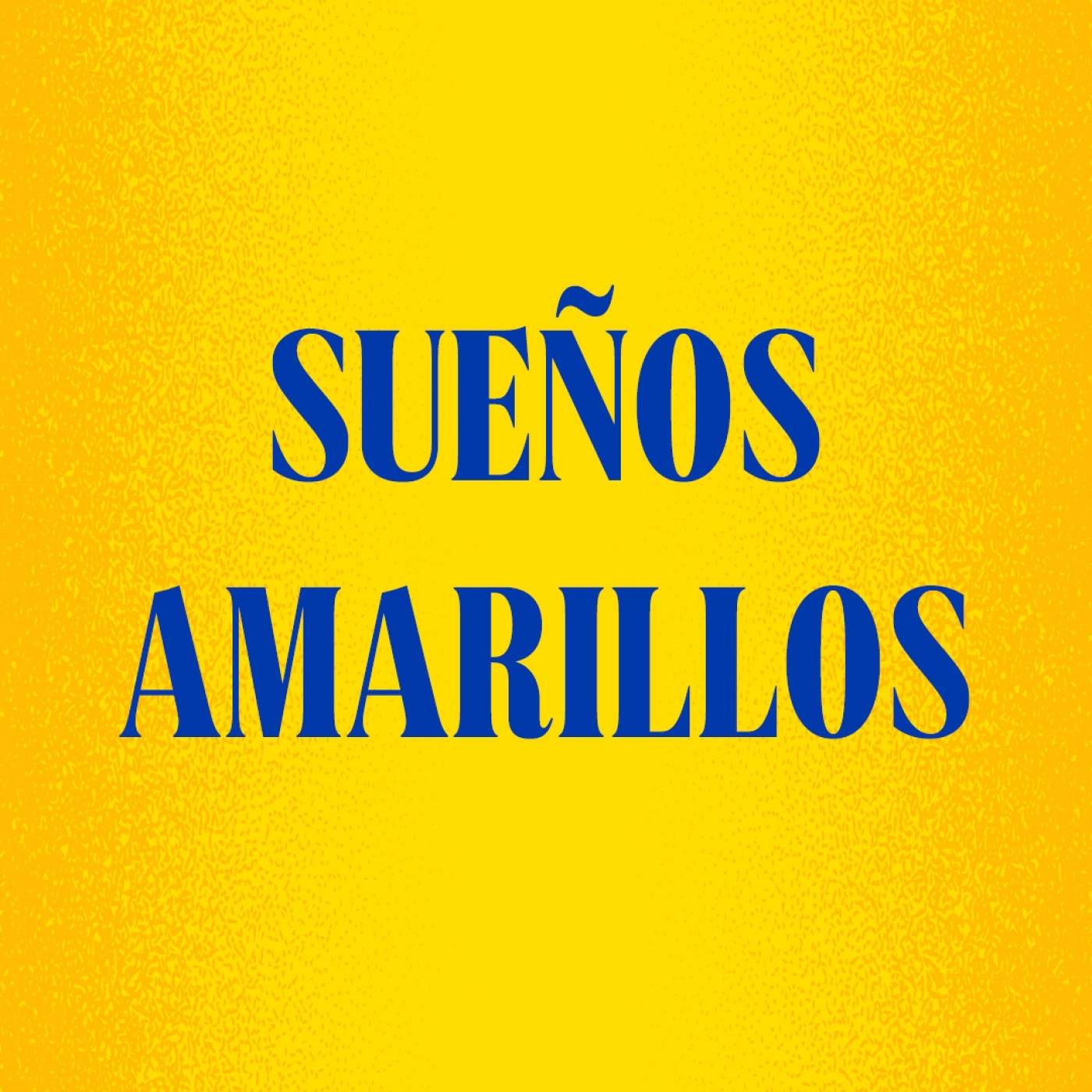 SUEÑOS AMARILLOS