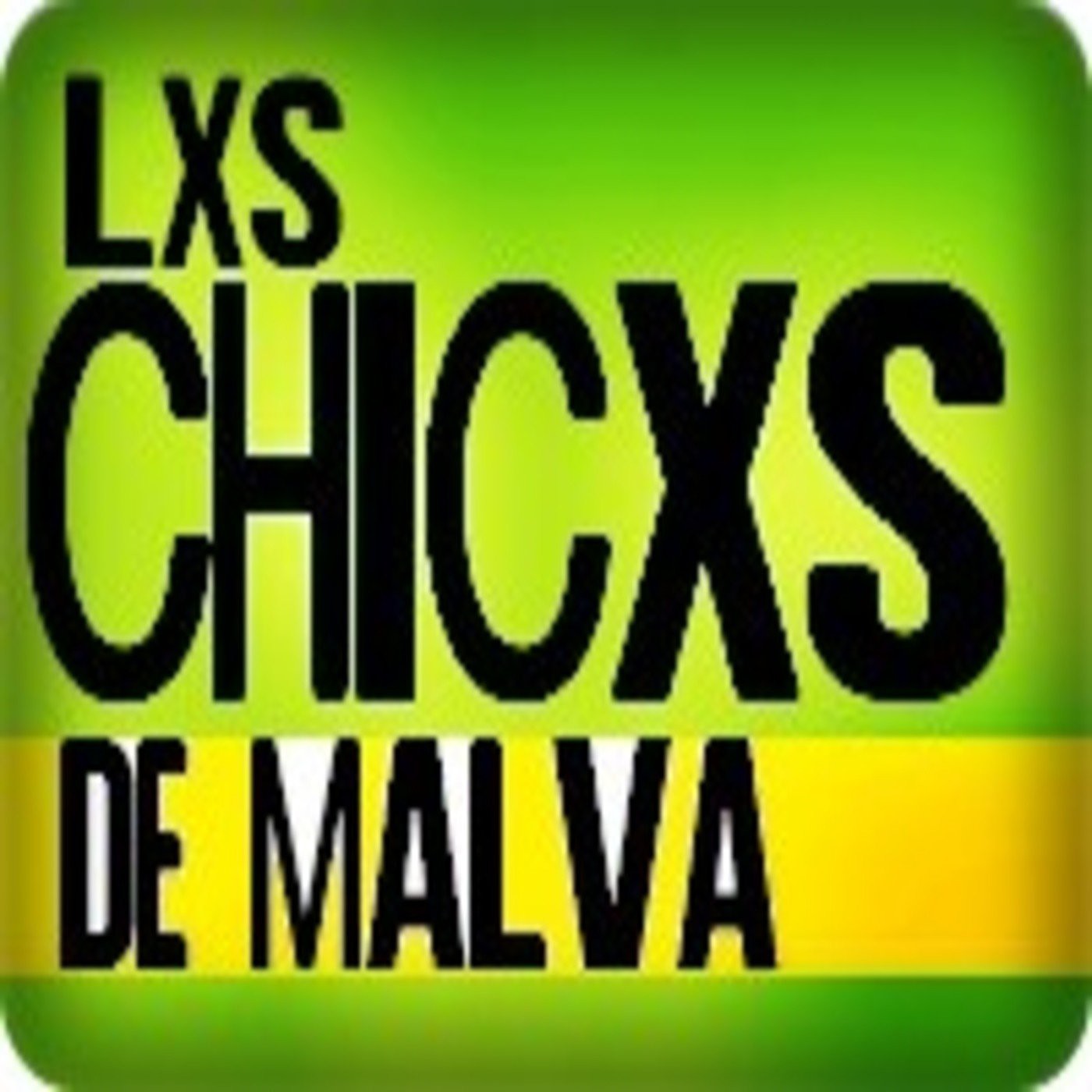 LXS CHICXS DE MALVA