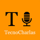 Episodio número 17 de Tecnocharlas: Domótica