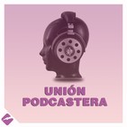 Unión Podcastera