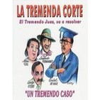La tremenda corte