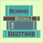 Boring Books for Bedtime