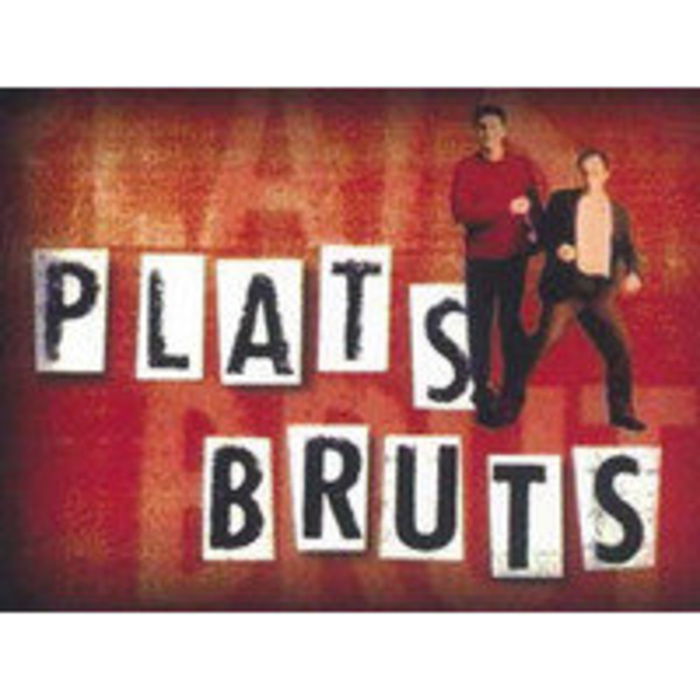Plats Bruts