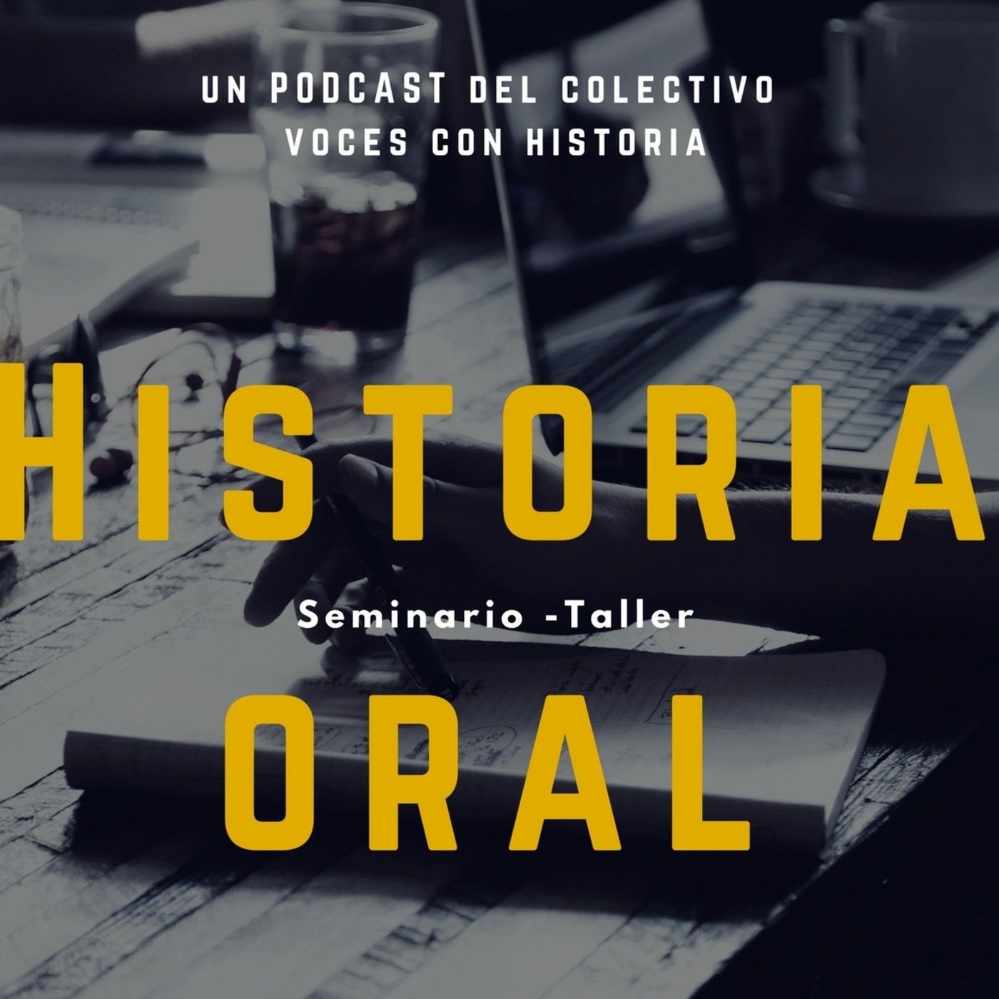 Seminario Taller de Historia Oral 2016