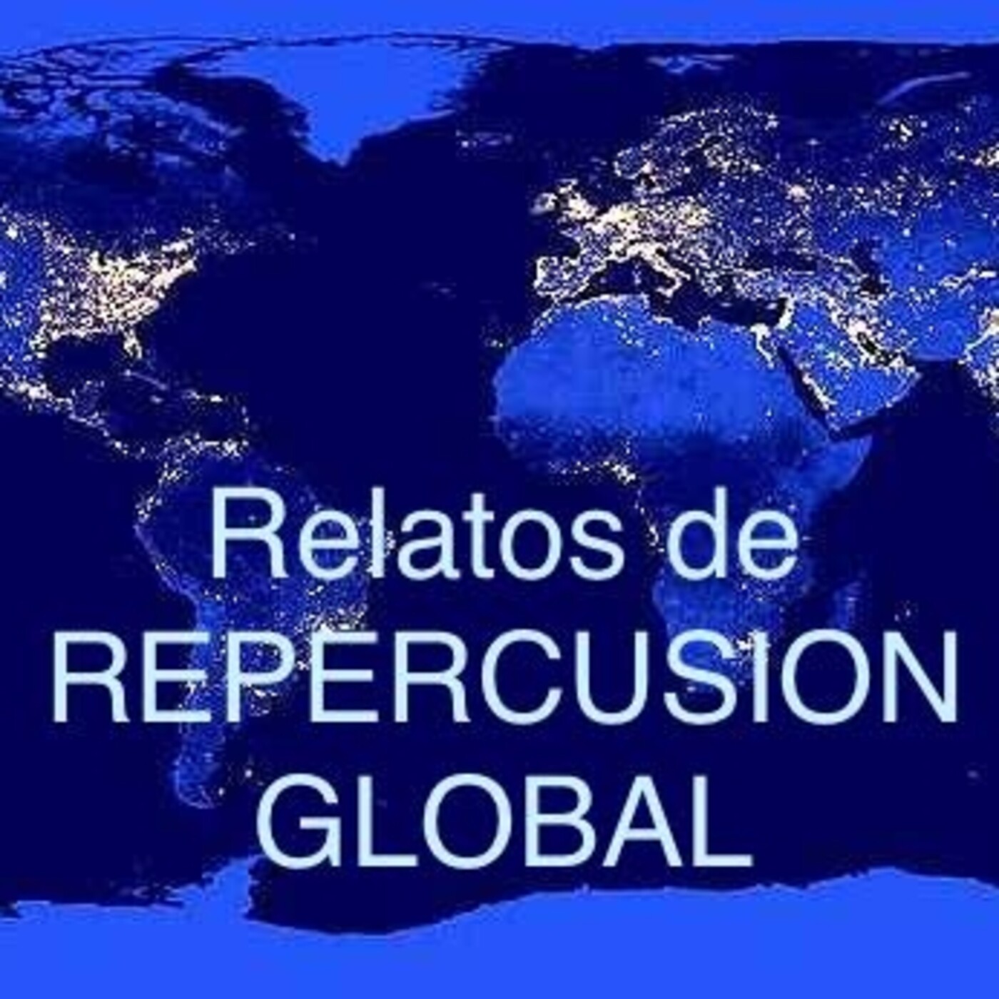 Relatos de Repercusión Global