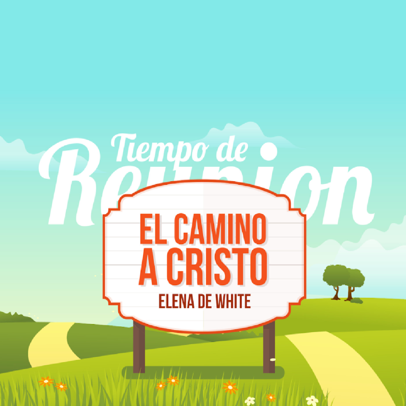 El Camino a Cristo